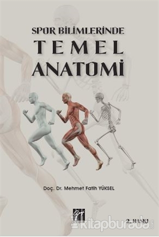 Spor Bilimlerinde Temel Anatomi Mehmet Fatih Yüksel