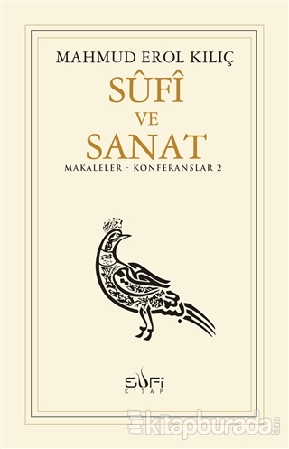 Sufi ve Sanat %24 indirimli Mahmud Erol Kılıç