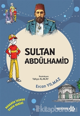 Sultan Abdülhamid - Dedemin İzinde Tarih Serisi