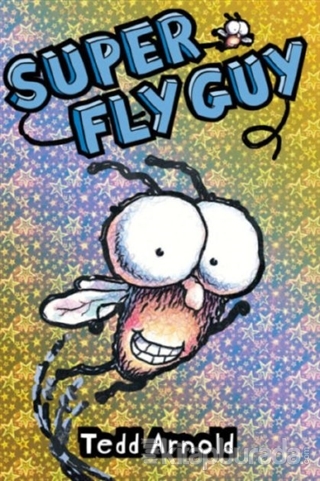 Super Fly Guy (Ciltli) Tedd Arnold