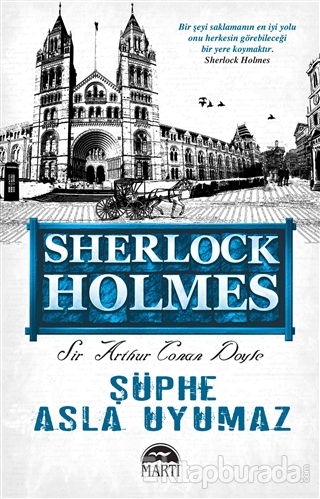 Şüphe Asla Uyumaz - Sherlock Holmes Sir Arthur Conan Doyle