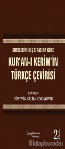 Surelerin İniş Sırasına Göre Kur'an-ı Kerim'in Türkçe Çevirisi