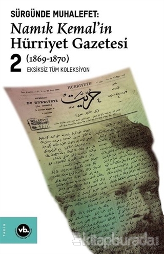 Sürgünde Muhalefet: Namık Kemal'in Hürriyet Gazetesi 2 (1869-1870) Nam