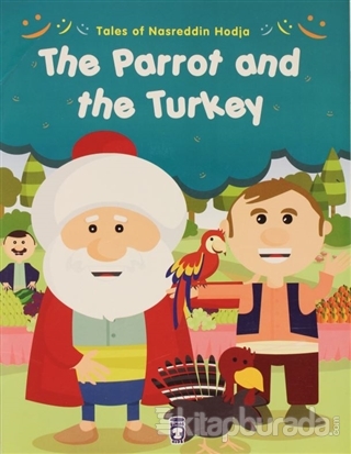 Tales of Nasreddin Hodja - The Parrot and the Turkey Gamze Alıcı