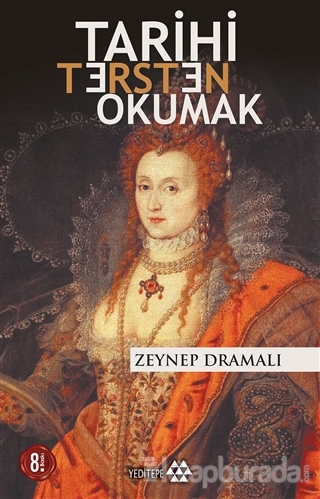 Tarihi Tersten Okumak Zeynep Dramalı