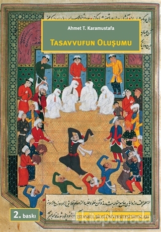 Tasavvufun Oluşumu Ahmet T. Karamustafa