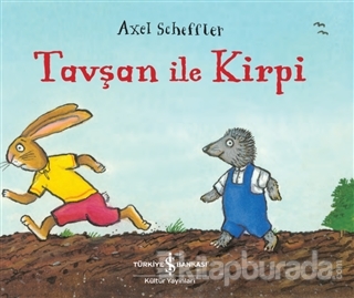 Tavşan ile Kirpi Axel Scheffler