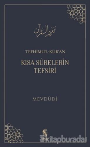 Tefhimu'l-Kur'an - Kısa Surelerin Tefsiri