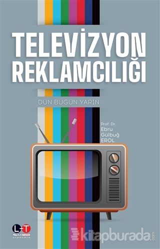 Televizyon Reklamcılığı E. Gülbuğ Erol