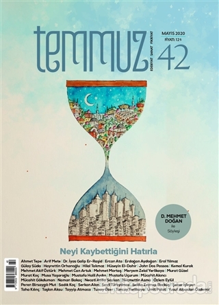 Temmuz Aylık Edebiyat, Sanat ve Fikriyat Dergisi Sayı: 42 Mayıs 2020 K
