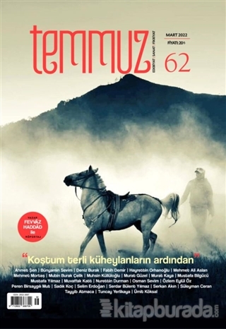 Temmuz Aylık Edebiyat Sanat ve Fikriyat Dergisi Sayı: 62 Mart 2022
