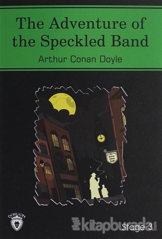 The Adventure of The Speckled Band Stage - 3 Sir Arthur Conan Doyle