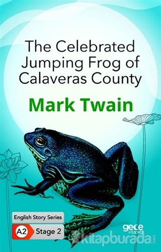 The Celebrated Jumping Frog of Calaveras County - İngilizce Hikayeler 