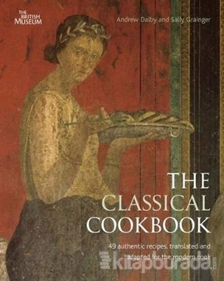 The Classical Cookbook Andrew Dalby