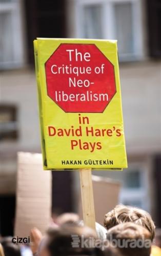 The Critique of Neoliberalism in David Hare's Plays