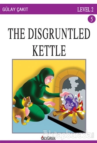 The Disgruntled Kettle Gülay Çakıt