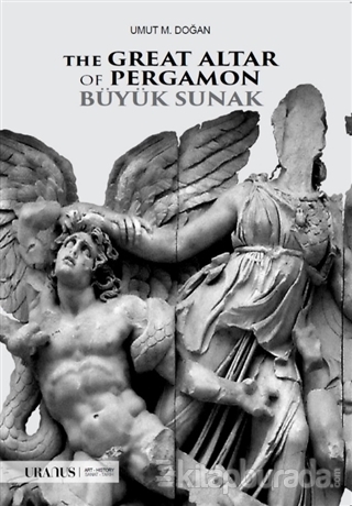 The Great Altar Of Pergamon Büyük Sunak