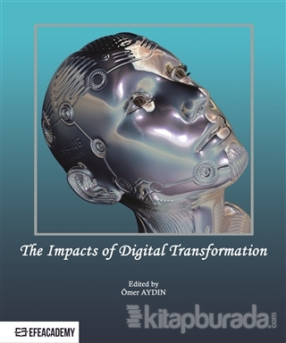The Impacts Of Digital Transformation Ömer Aydın