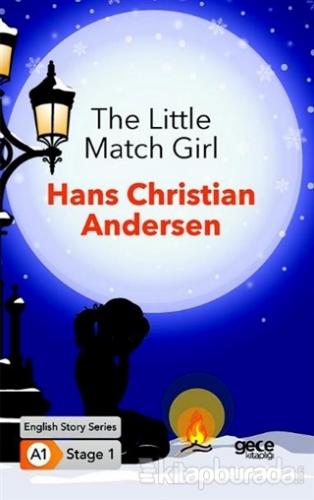 The Little Match Girl / İngilizce Hikayeler A1 Stage1 Hans Christian A