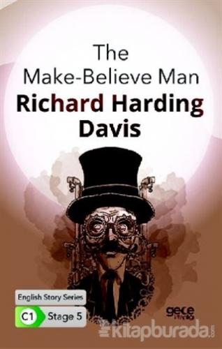 The Make-Believe Man - İngilizce Hikayeler C1 Stage 5 Richard Harding 