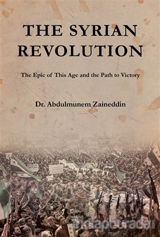 The Syrian Revolution (Ciltli) Abdulmunem Zaineddin