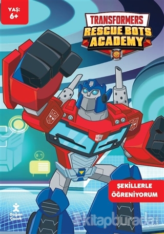 Transformers Rescue Bots Academy Şekillerle Öğreniyorum Faaliyet Kitab