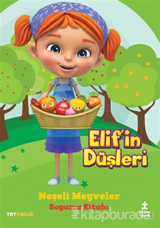 TRT Çocuk Elif'in Düşleri Neşeli Meyveler Boyama Kitabı Kolektif