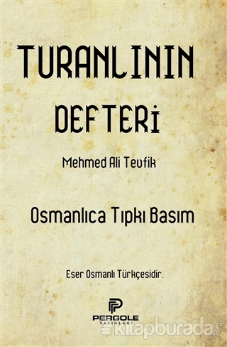 Turanlının Defteri Mehmed Ali Tevfik