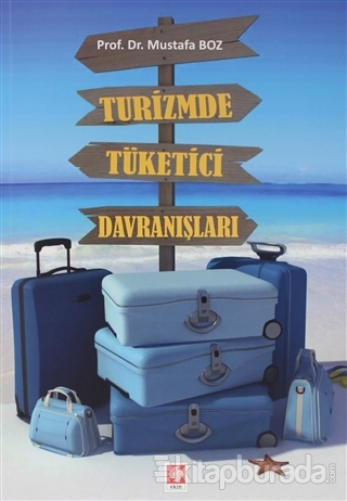 Turizmde Tüketici Davranışları Mustafa Boz