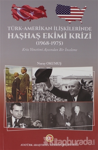 Türk-Amerikan İlişkilerinde Haşhaş Ekimi Krizi (1968-1975)