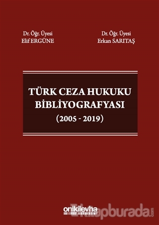 Türk Ceza Hukuku Bibliyografyası (2005 - 2019) (Ciltli) Erkan Sarıtaş
