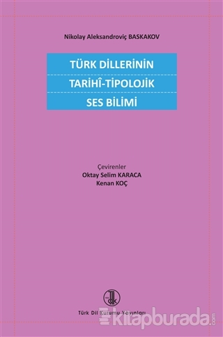 Türk Dillerinin Tarihi - Tipolojik Ses Bilimi Nikolay Aleksandroviç Ba