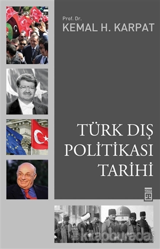 Türk Dış Politikası Tarihi %24 indirimli Kemal H. Karpat