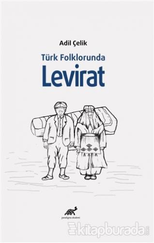 Türk Folklorunda Levirat Adil Çelik