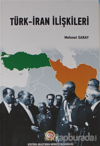 Türk-İran İlişkileri Mehmet Saray