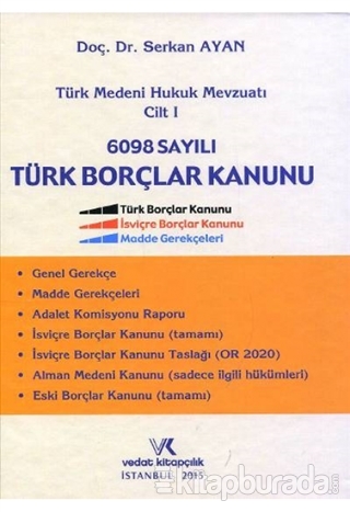 Türk Medeni Hukuk Mevzuatı Cilt: 1 - 6098 Sayılı Türk Borçlar Kanunu (Ciltli)