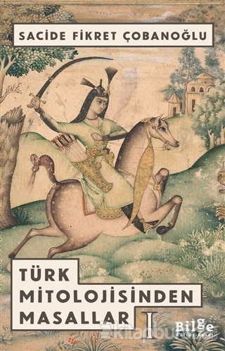 Türk Mitolojisinden Masallar -1