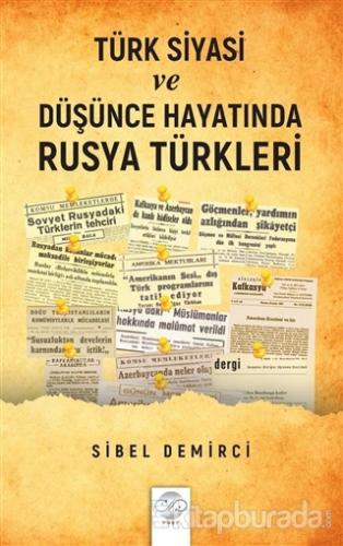 Türk Siyasi ve Düşünce Hayatında Rusya Türkleri (1945-1960)