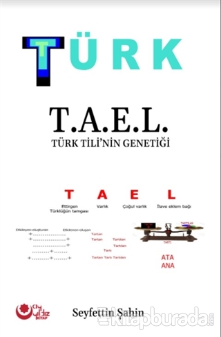 Türk - T.A.E.L Türk Tili'nin Genetiği Seyfettin Şahin
