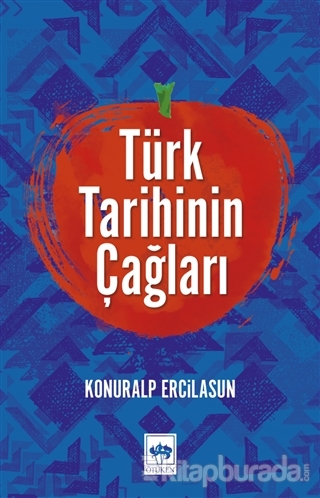 Türk Tarihinin Çağları Konurlap Ercilasun