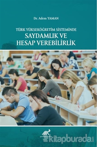 Türk Yükseköğretim Sisteminde Saydamlık ve Hesap Verebilirlik Adem Yam