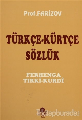 Türkçe - Kürtçe Sözlük I. O. Farizov