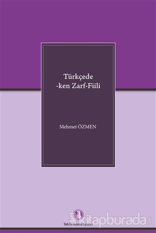 Türkçede -Ken Zarf- Fiili