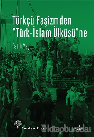 Türkçü Faşizmden Türk-İslam Ülküsü'ne %20 indirimli Fatih Yaşlı