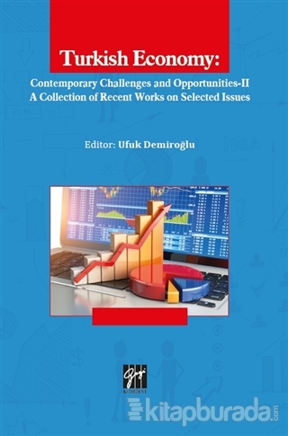 Turkish Economy: Contemporary Challenges and Opportunities 2 Ufuk Demi