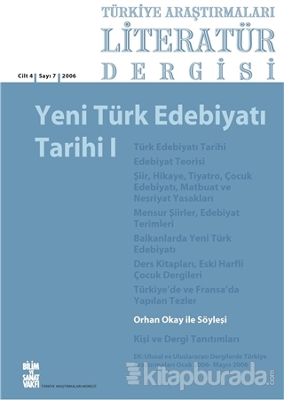 Türkiye Araştırmaları Literatür Dergisi Cilt 4 Sayı: 7 2006