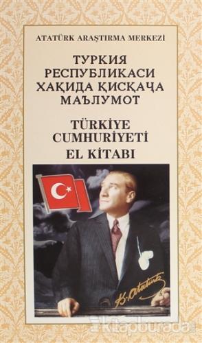Türkiye Cumhuriyeti El Kitabı (Özbekçe) Kolektif