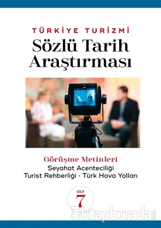 Türkiye Turizmi Sözlü Tarih Araştırması Cilt 7 Nazmi Kozak