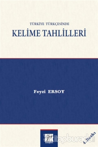 Türkiye Türkçesinde Kelime Tahlilleri Feyzi Ersoy