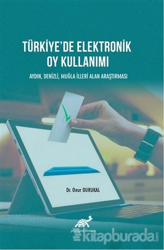Türkiye'de Elektronik Oy Kullanımı Onur Durukal
